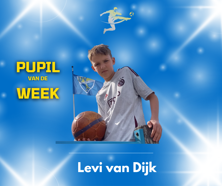 Pupil van de week: Levi van Dijk