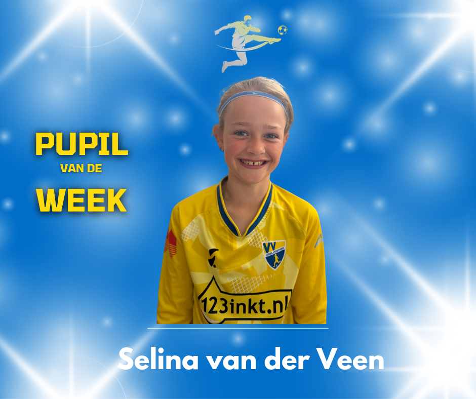 Zaterdag 16 mei is Selina van der Veen de pupil van de week.