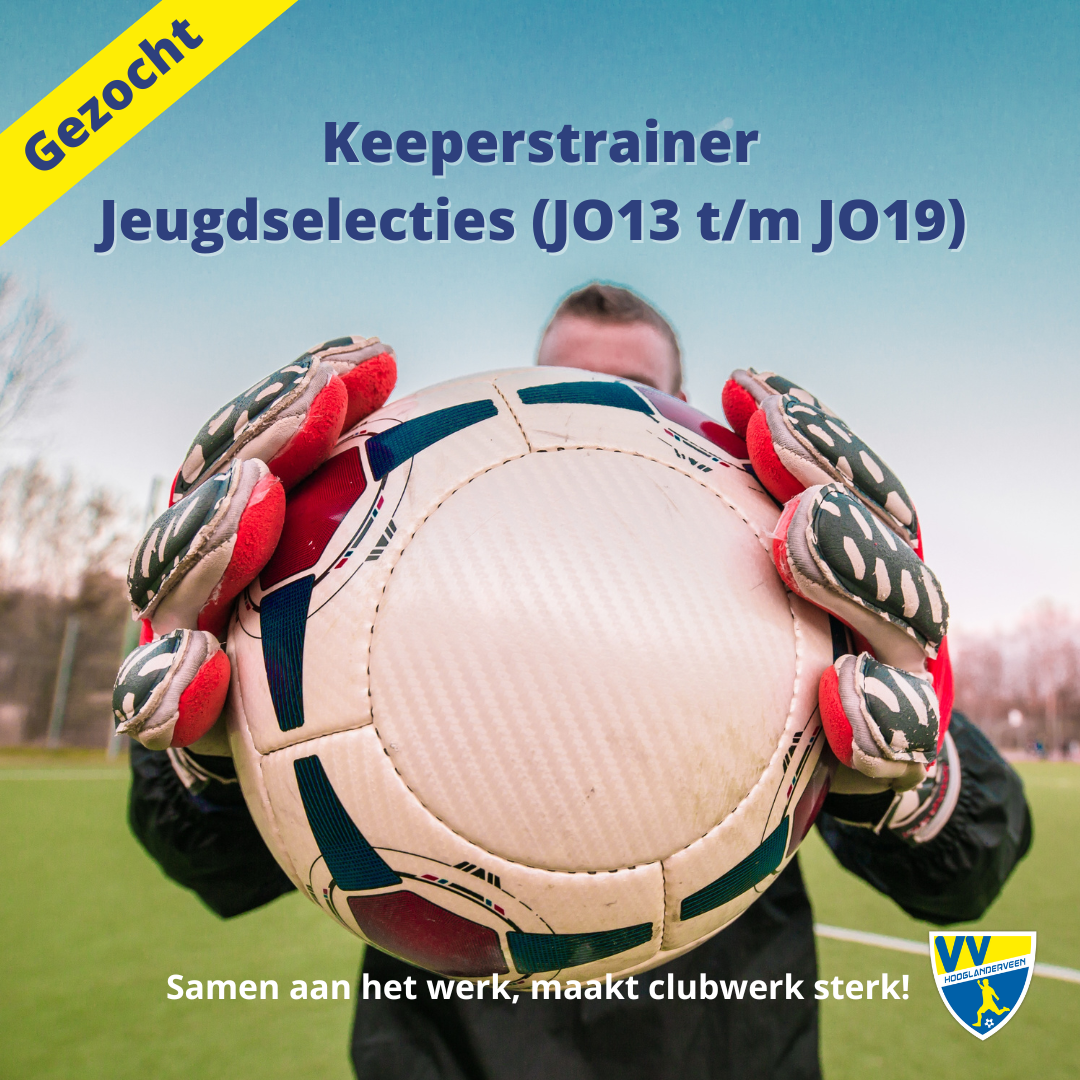 Word jij onze nieuwe jeugdselectie-keeperstrainer?